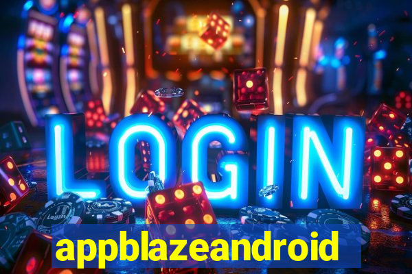 appblazeandroid