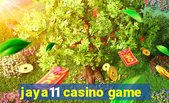 jaya11 casino game