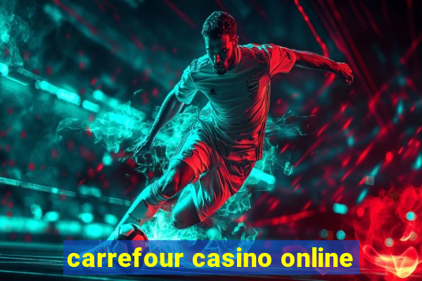 carrefour casino online