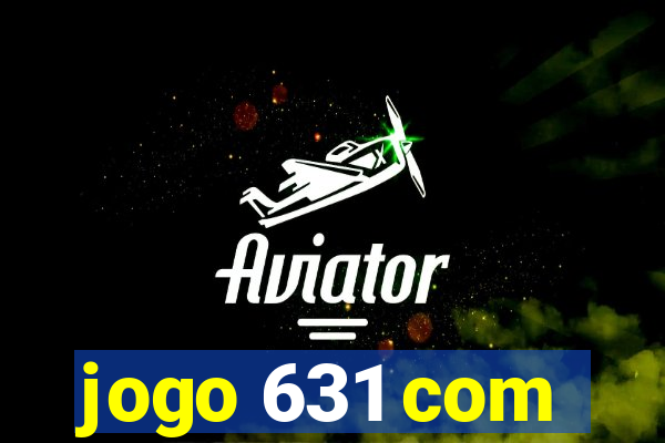 jogo 631 com