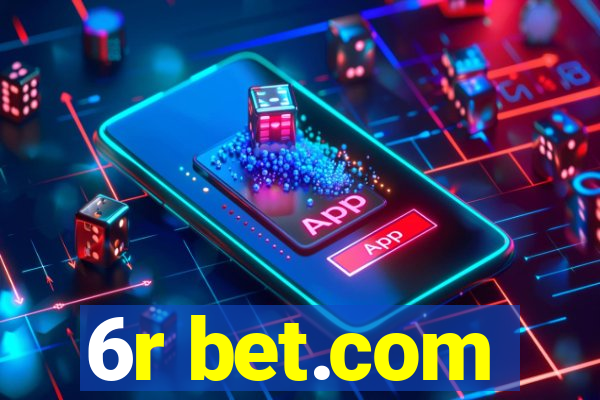 6r bet.com