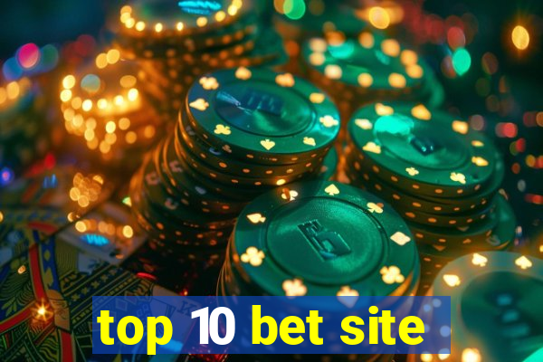 top 10 bet site