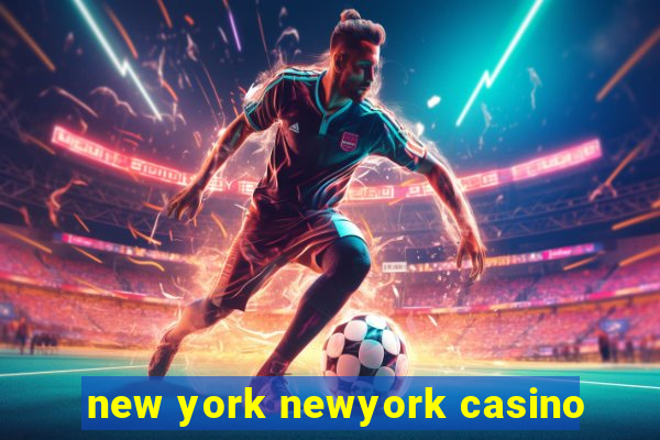 new york newyork casino