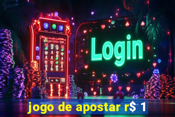 jogo de apostar r$ 1