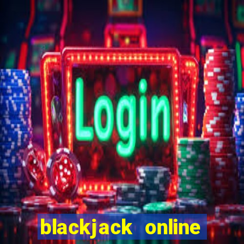 blackjack online casino -onlinecasinosdeutschland.com