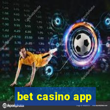 bet casino app