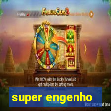 super engenho