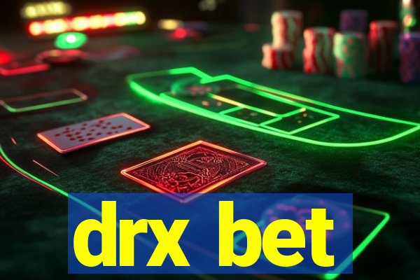 drx bet