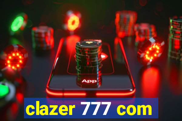 clazer 777 com