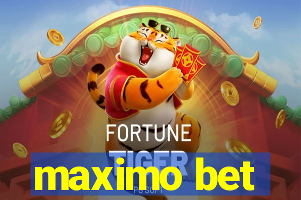 maximo bet