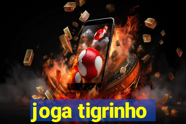 joga tigrinho