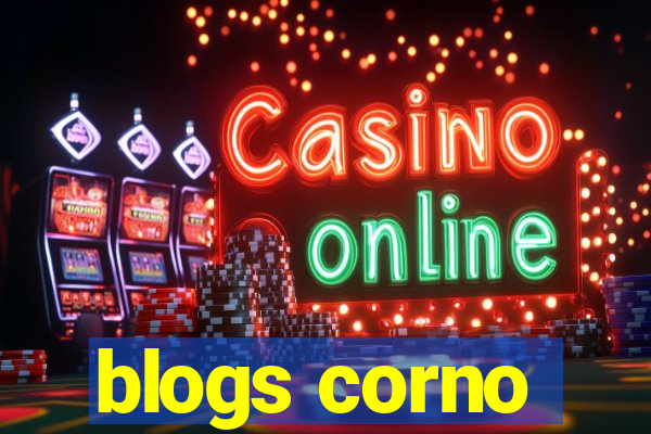 blogs corno