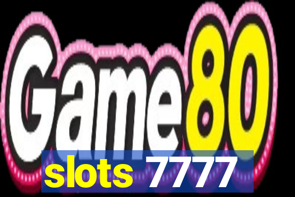 slots 7777