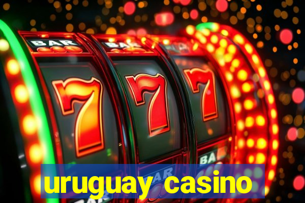 uruguay casino