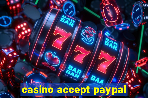 casino accept paypal