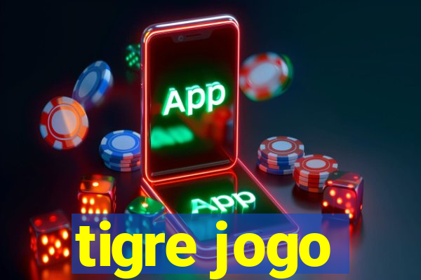 tigre jogo