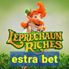 estra bet