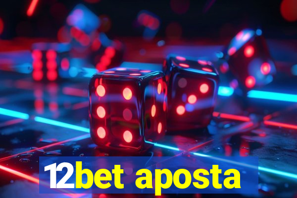 12bet aposta