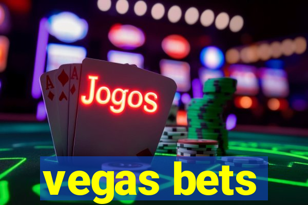 vegas bets