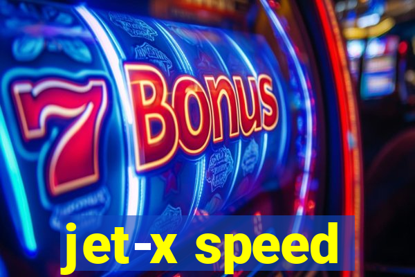 jet-x speed