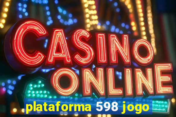 plataforma 598 jogo