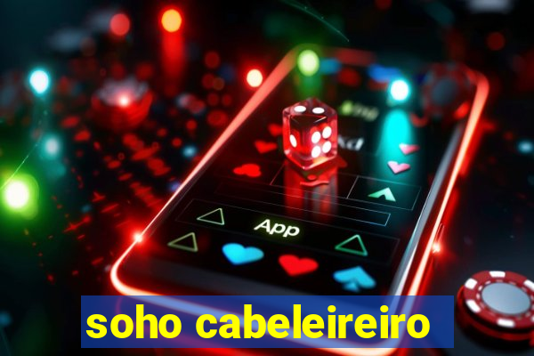 soho cabeleireiro