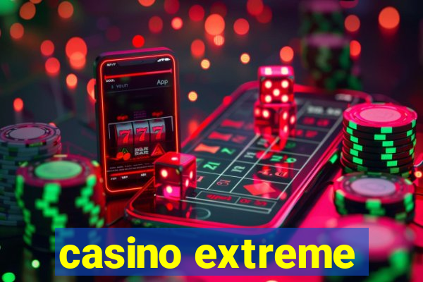 casino extreme