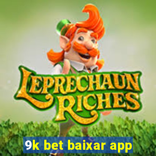 9k bet baixar app