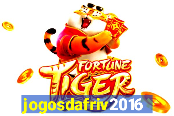 jogosdafriv2016