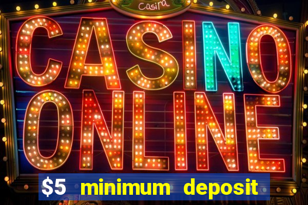 $5 minimum deposit casino in canada