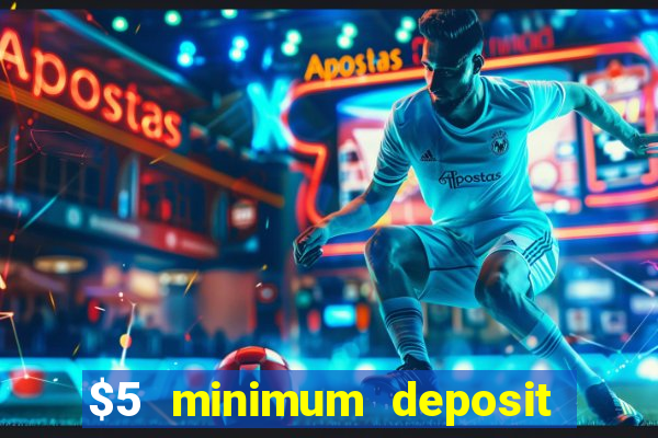 $5 minimum deposit casino in canada