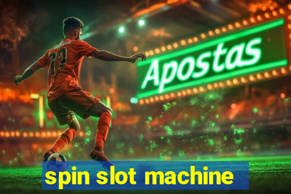 spin slot machine