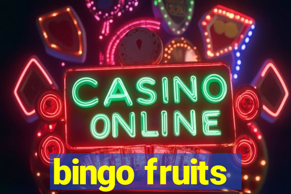 bingo fruits