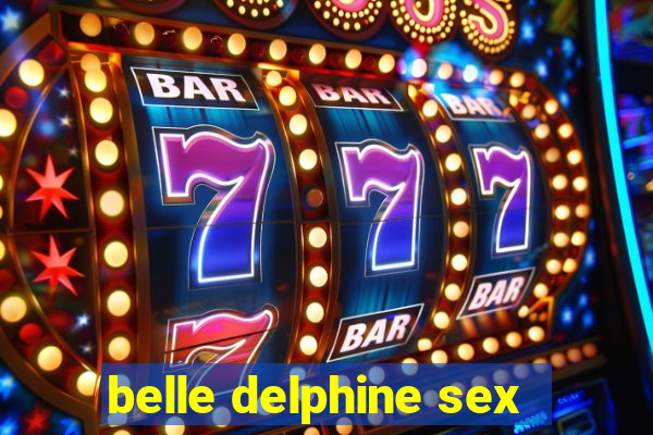 belle delphine sex