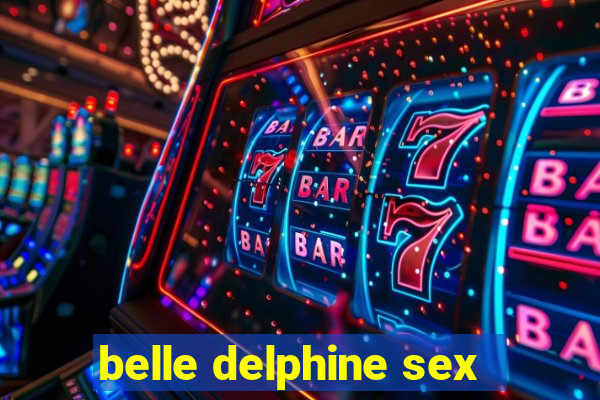 belle delphine sex