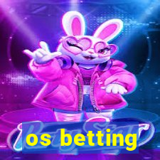 os betting