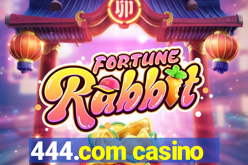 444.com casino