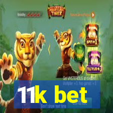 11k bet