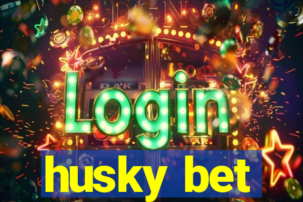 husky bet