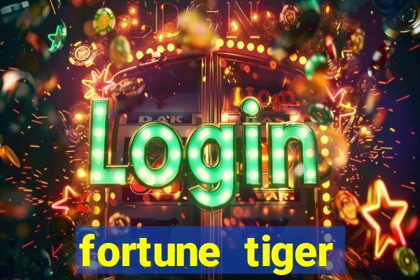 fortune tiger plataforma de 1 real