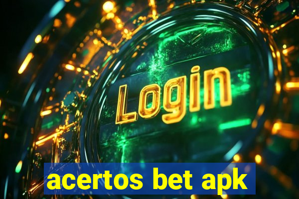 acertos bet apk