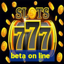 beta on line