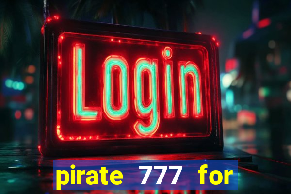 pirate 777 for slot games