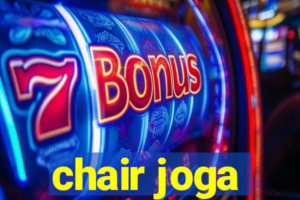 chair joga