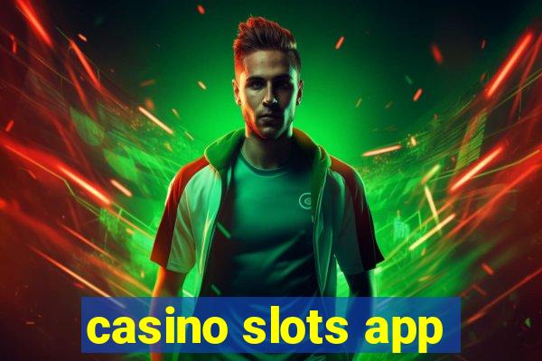 casino slots app