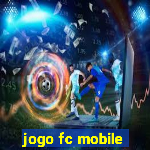 jogo fc mobile