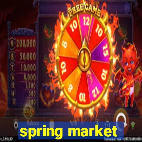 spring market