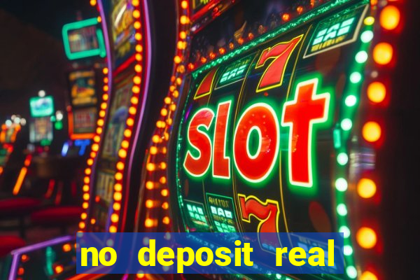 no deposit real cash casinos