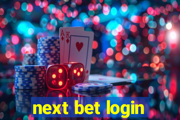 next bet login