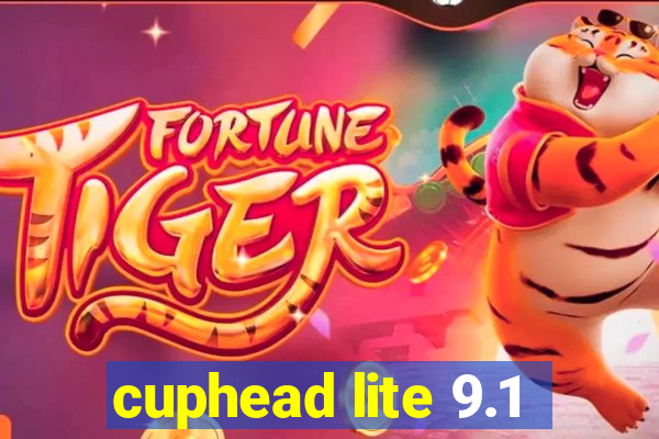 cuphead lite 9.1